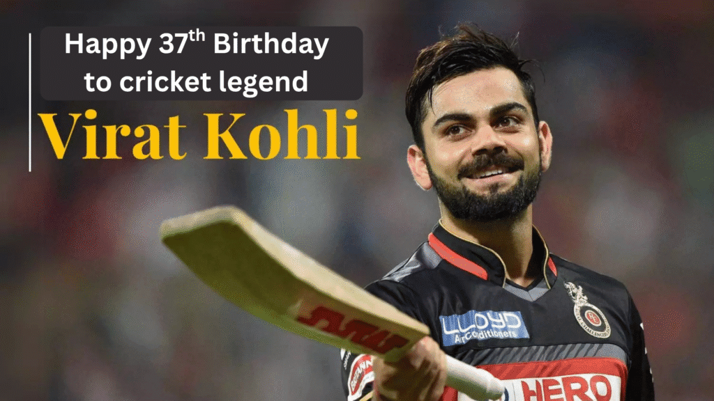 Virat Kohli’s Birthday: Celebrating the Modern Legend of Indian Cricket 1 Happy 37th Birthday to cricket legend 1